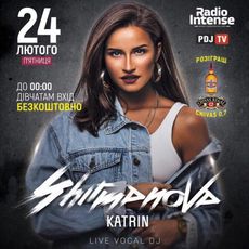 Вечірка з Vocal DJ Katrin Shirmanova